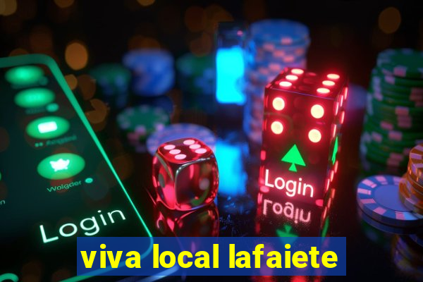 viva local lafaiete